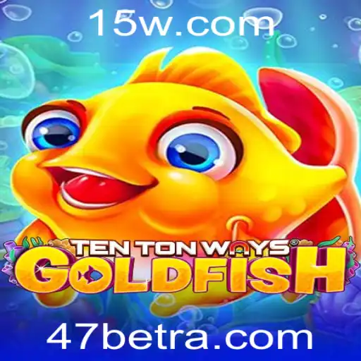 Explorando o Mundo de TenTonWaysGoldfish: Um Mergulho no Universo do Jogo com 47bet